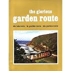 Click here to buy The Glorious Garden Route: South Africa by  Editors of Protea Color Prints.
