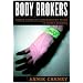 Body Brokers: Inside America's Underground Trade in Human Remains