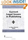 Current Legal Issues in Publishing (Acquisitions Librarian Series, No 15)