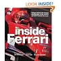 Inside Ferrari: Unique Behind-the-Scenes Photography of the World's Greatest Formula One Team