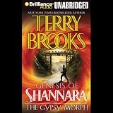  : The Gypsy Morph: The Genesis of Shannara, Book 3 (Unabridged)
