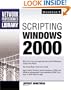 Scripting Windows 2000 (Network Professional's Library)