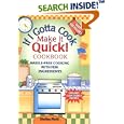 If I Gotta Cook Make It Quick! Cookbook