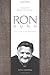 Ron Dunn: His Life and Mission
