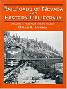 Railroads Of Nevada And Eastern California: Volume One (Railroads of Nevada & Eastern California)
