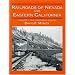 Railroads of Nevada and Eastern California, Vol. 1: The Northern Roads