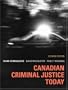 Canadian Criminal Justice Today (Second edition)