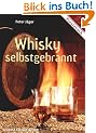 Whisky selbstgebrannt
