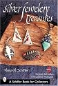 Silver Jewelry Treasures (Schiffer Book for Collectors)