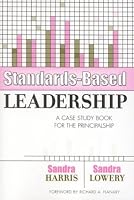 Standards-Based Leadership: A Case Study Book for the Principalship
