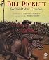 Bill Pickett: Rodeo-Ridin' Cowboy