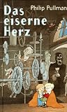 Das eiserne Herz. ( Ab 10 J.).