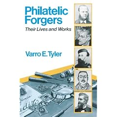 Philatelic Forgers: Their Lives and Works
