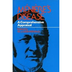 Meniere's Disease: A Comprehensive Appraisal (A Wiley medical publication) by W. J. Oosterveld