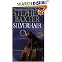 Silverhair (Baxter, Stephen. Mammoth Trilogy, Bk. 1.)