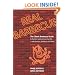 Real Barbecue: The Classic Barbecue Guide to the Best Joints Across the USA --- with Recipes, Porklore, and More!