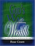 God's Way to Possessing Wealth: Path to Spiritual and Financial Success