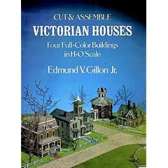 Cut and Assemble Victorian Houses: Four Full-Color Buildings in H-O Scale (Cut & Assemble Buildings in H-O Scale)