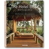 The Hotel Book. Great Escapes Africa.von "Shelley-Maree Cassidy"