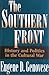 The Southern Front: History and Politics in the Cultural War