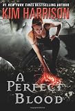 A Perfect Blood (The Hollows, Book 10)