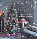 Christmas crafts : 35 projects for the home and for giving
