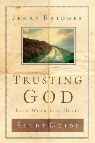 quotes about trusting god. Trusting God Discussion Guide: