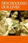 Deschooling Our Lives