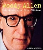 Revue Cahiers du cinéma  / Woody Allen : Entretiens avec Stig Björkman