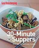 30-Minute Suppers: 120 Fast and Easy Recipes (Good Housekeeping)