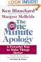 The One Minute Apology: A Powerful Way to Make Things Better