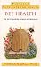 Books : BEE HEALTH: REVITALIZING POWER OF PROPOLIS, ROYAL JELLY AND POLLEN (NUTRIENTS FOR HEALTH S.)