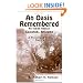 An Oasis Remembered: An Indian Agency Sacaton, Arizona - A Pictorial & Historical Review About the Place and its People