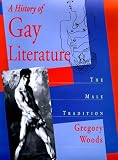 A History of Gay Literature: The Male Tradition