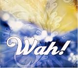 The Best of Wah!