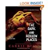 The Dark and Hollow Places (Forest of Hands and Teeth)