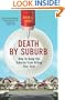 Death by Suburb: How to Keep the Suburbs from Killing Your Soul