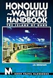 Books : Honolulu-Waikiki: The Island of Oahu (Moon Travel Handbooks)