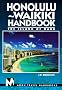 Honolulu-Waikiki: The Island of Oahu (Moon Travel Handbooks)