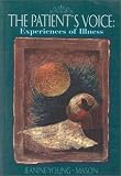 The Patients Voice: Experiences of Illness