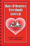 Hors D'Oeuvres Everybody Loves 2: Party Menus With Recipes to Win Your Heart