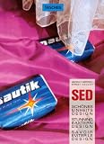 SED. Sch�nes Einheitsdesign (Big Series : Architecture and Design) - Georg Chr. Bertsch