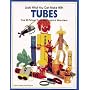 Look What You Can Make with Tubes (Craft)