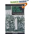 We Are Fighting the World: A History of the Marashea Gangs in South Africa, 1947-1999 (New African Histories) by  Gary Kynoch