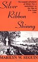 Silver Ribbon Skinny: The Towpath Adventures of Skinny Nye, a Muleskinner on the Ohio & Erie Canal, 1884