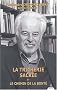La Tricherie sacr�e et le Chemin de la bont�
