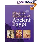 Click here to buy Magic and Mysteries of Ancient Egypt by James Bennett and Vivianne Crowley.