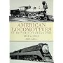 American Locomotives in Historic Photographs: 1858 to 1949 (Trains)