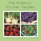 The Organic Kitchen Garden 2007 Calendar by  Ann Lovejoy and Robin Bachtler-Cushman
