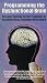 Programming the Dysfunctional Brain [VHS]